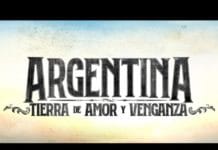 "Argentina tierra de amor y venganza" regresa a la tele y ya es furor